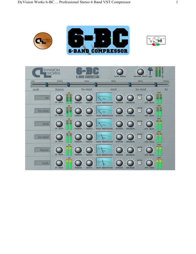 1 DyVision Works 6-BC Professional Stereo 6 Band VST 1 DyVision Works 6-BC Professional Stereo 6 Band VST