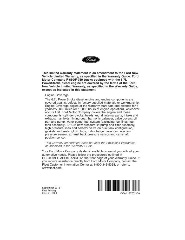 This warranty amendment does not alter the Emissions Warranties This warranty amendment does not alter the Emissions Warranties