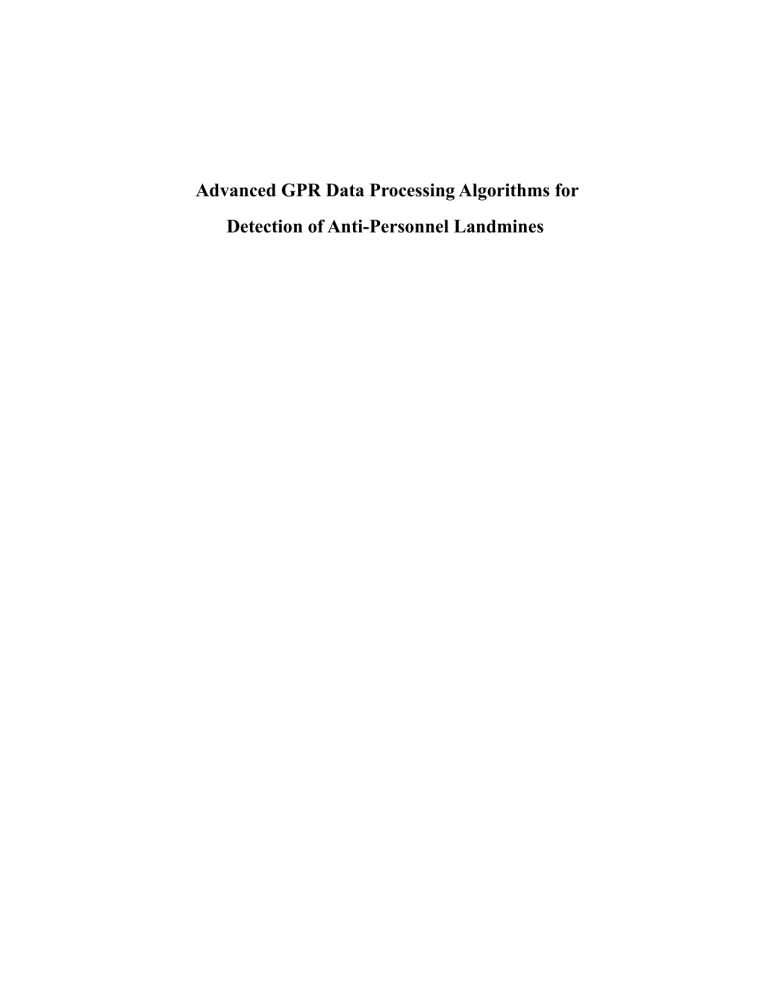Advanced GPR Data Processing Algorithms for Detection of Anti Advanced GPR Data Processing Algorithms for Detection of Anti