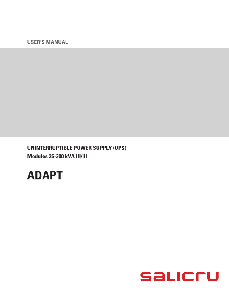UNINTERRUPTIBLE POWER SUPPLY (UPS) Modules 25 UNINTERRUPTIBLE POWER SUPPLY (UPS) Modules 25