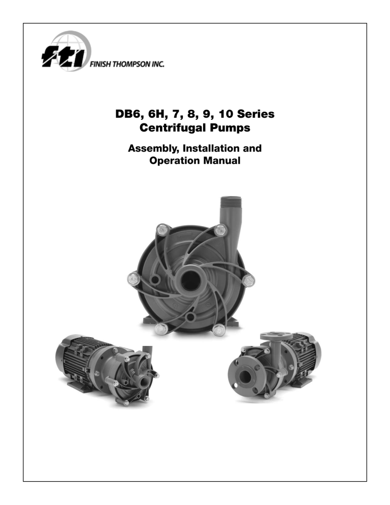 DB6, 6H, 7, 8, 9, 10 Series Centrifugal Pumps DB6, 6H, 7, 8, 9, 10 Series Centrifugal Pumps