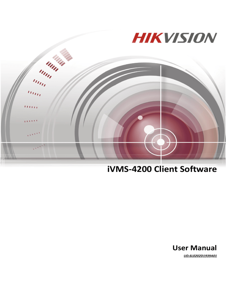 iVMS-4200 Client Software iVMS-4200 Client Software