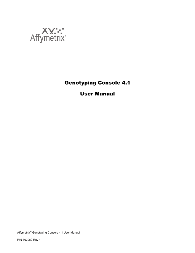 Genotyping Console 4.1, User Manual Genotyping Console 4.1, User Manual