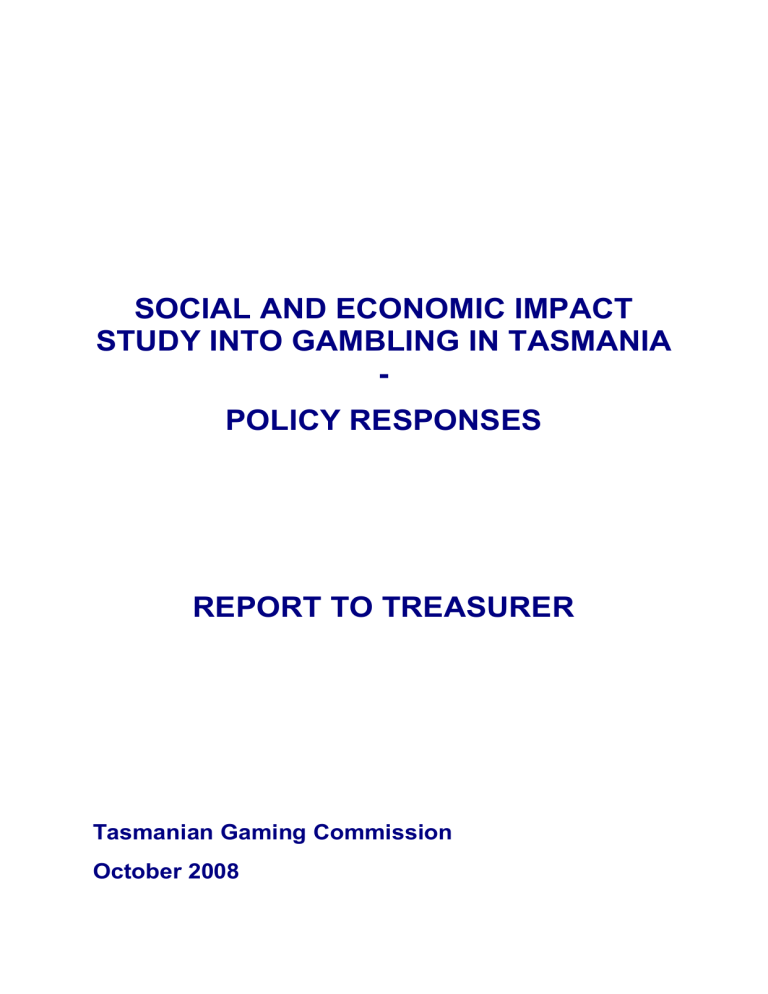 T asmanian Gaming Commission`s report on the Social and T asmanian Gaming Commission`s report on the Social and