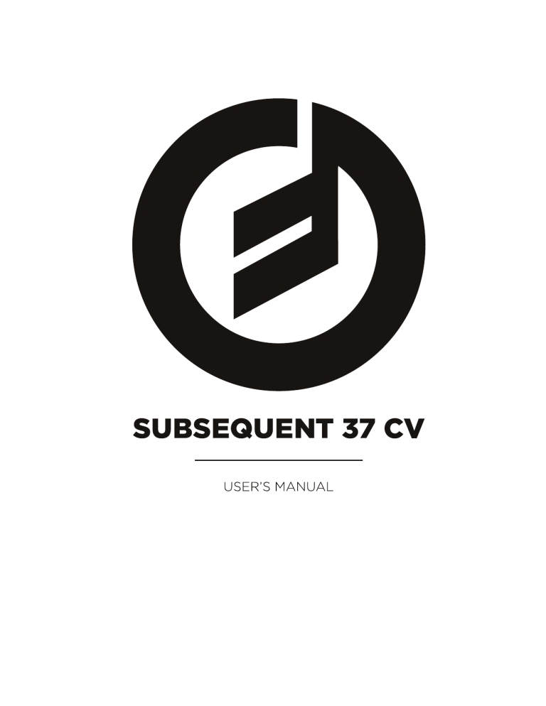 Moog Subsequent 37 CV User manual Moog Subsequent 37 CV User manual