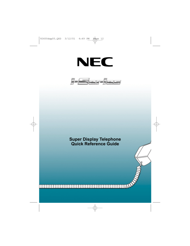 Super Display Telephone Quick Reference Guide Super Display Telephone Quick Reference Guide