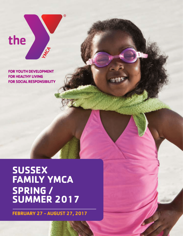 sussex family ymca spring / summer 2017 sussex family ymca spring / summer 2017