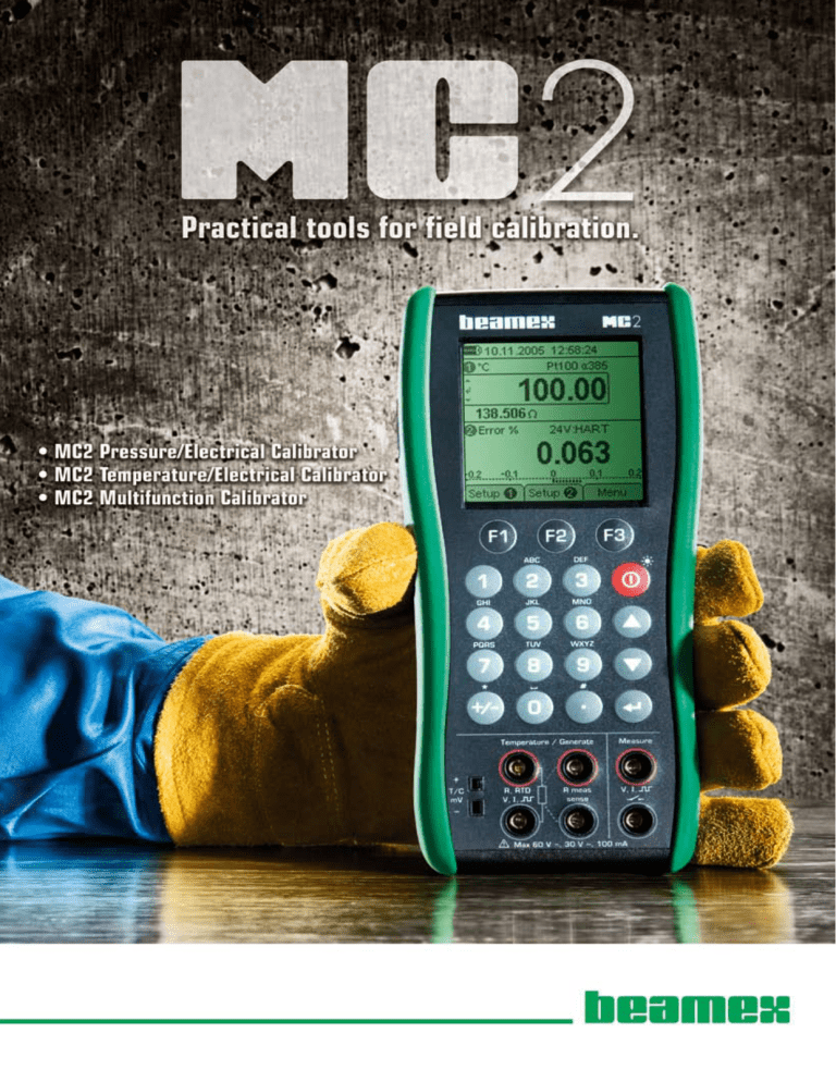 Features of the MC2 Calibrator Features of the MC2 Calibrator