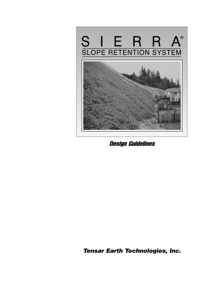 Sierra Slope System Design Guide Sierra Slope System Design Guide