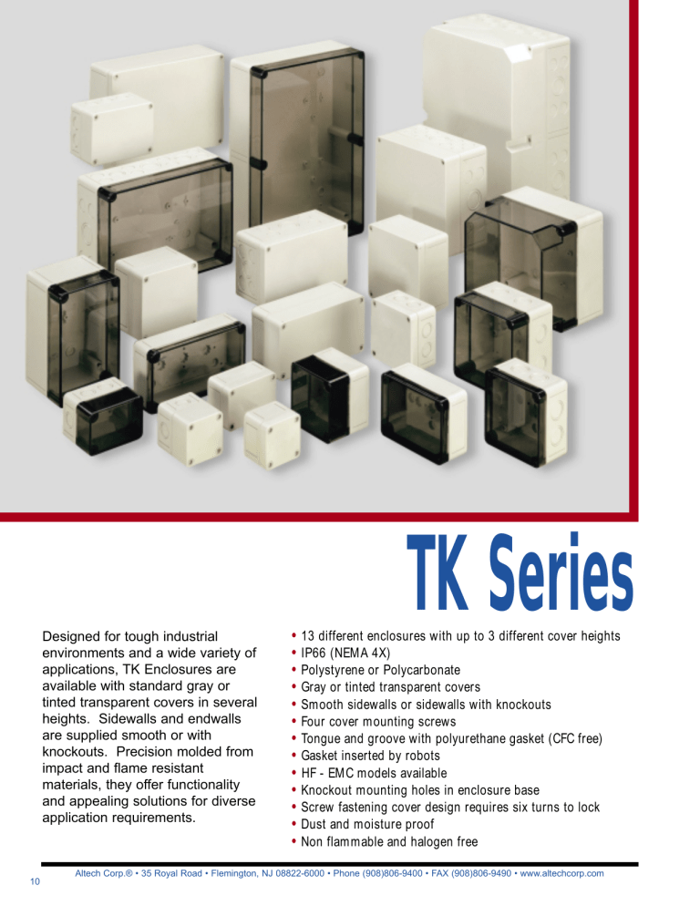 Designed for tough industrial environments and Designed for tough industrial environments and