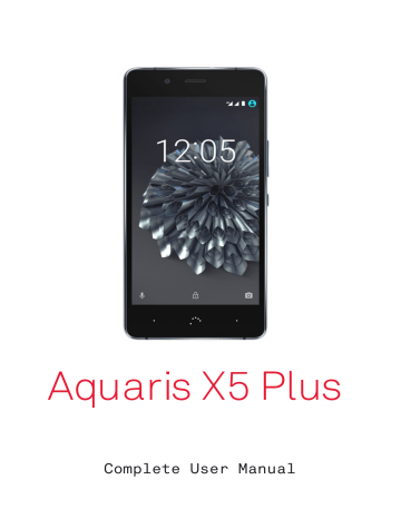 Aquaris X5 Plus Complete User's Manual | Manualzz