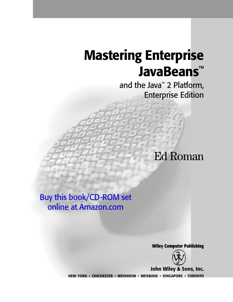 Mastering Enterprise JavaBeans and the Java 2 Platform, Enterprise Mastering Enterprise JavaBeans and the Java 2 Platform, Enterprise