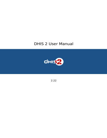 DHIS 2 User Manual - DHIS2 Documentation DHIS 2 User Manual - DHIS2 Documentation