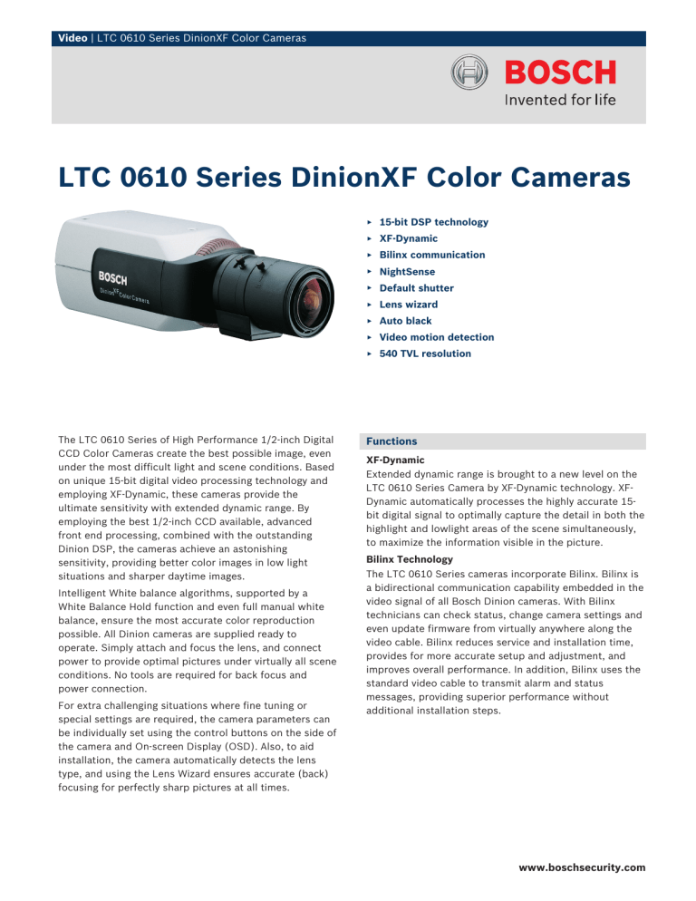 LTC 0610 Series DinionXF Color Cameras LTC 0610 Series DinionXF Color Cameras