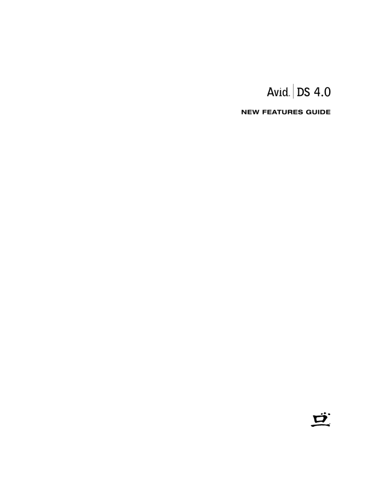 DS - New Features Guide - Avid DS Support Center DS - New Features Guide - Avid DS Support Center