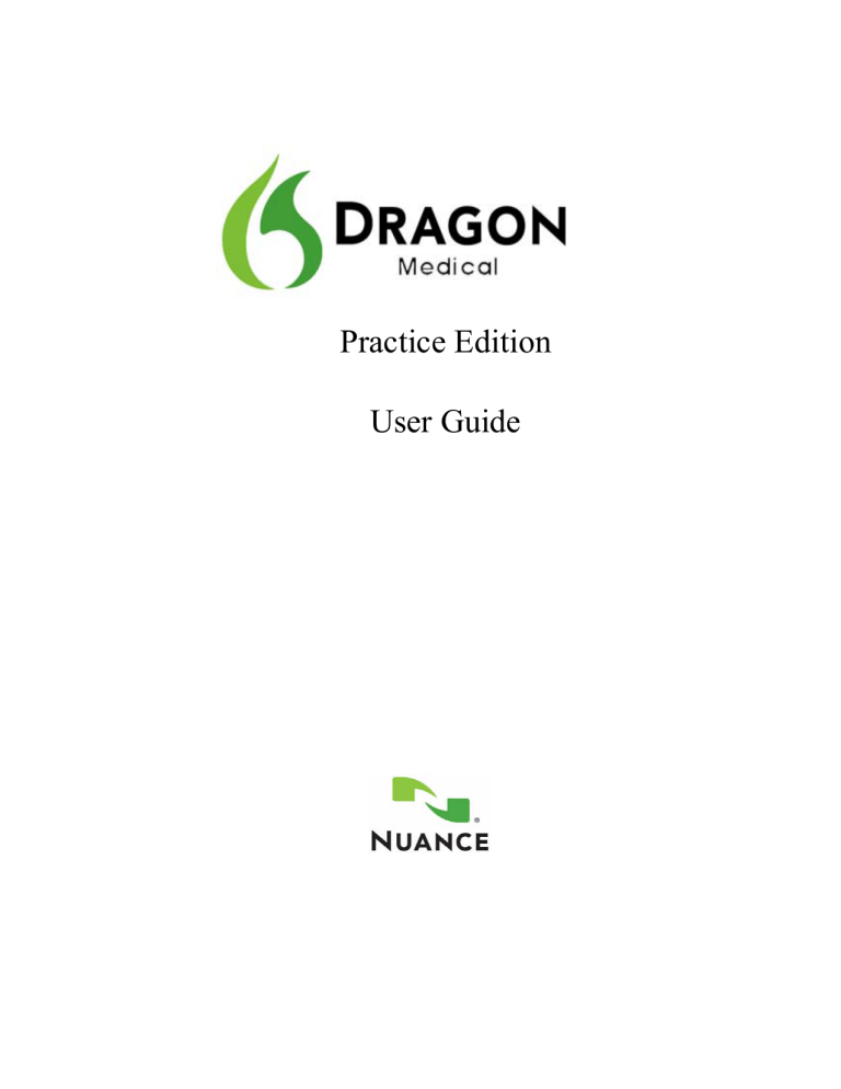 User Guide, Dragon Medical Practice Edition, L-3401 User Guide, Dragon Medical Practice Edition, L-3401