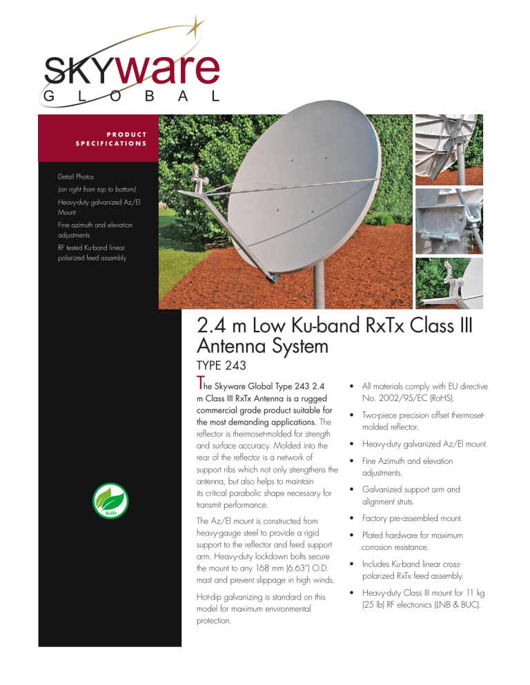 2.4 m Low Ku-band RxTx Class III Antenna System 2.4 m Low Ku-band RxTx Class III Antenna System