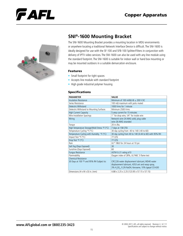 SNI®-1600 Mounting Bracket SNI®-1600 Mounting Bracket