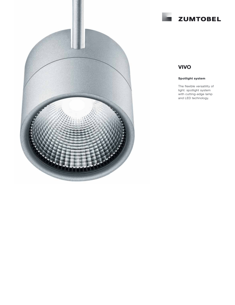 Spotlight system The flexible versatility of light: spotlight system with Spotlight system The flexible versatility of light: spotlight system with