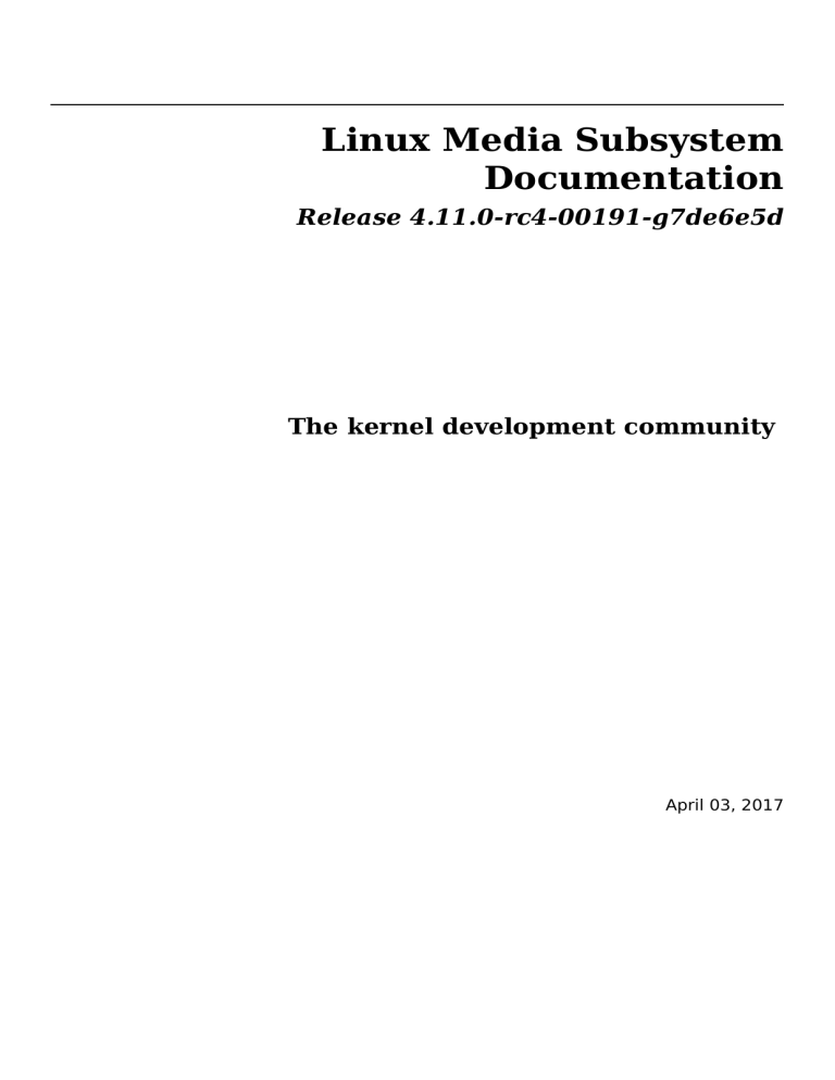 Linux Media Subsystem Documentation Linux Media Subsystem Documentation