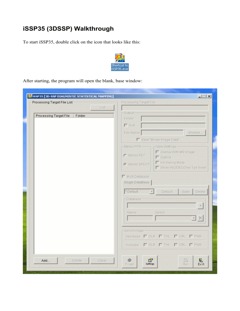 iSSP35 (3DSSP) Walkthrough iSSP35 (3DSSP) Walkthrough