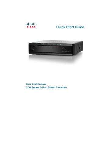 Small Business 200 Series Smart Switches | Small Business 200 Series Smart Switches | Quick start Guide | Cisco Small Business 200 Series 8-Port Smart Switches Quick Start | Manualzz Small Business 200 Series Smart Switches | Small Business 200 Series Smart Switches | Quick start Guide | Cisco Small Business 200 Series 8-Port Smart Switches Quick Start | Manualzz