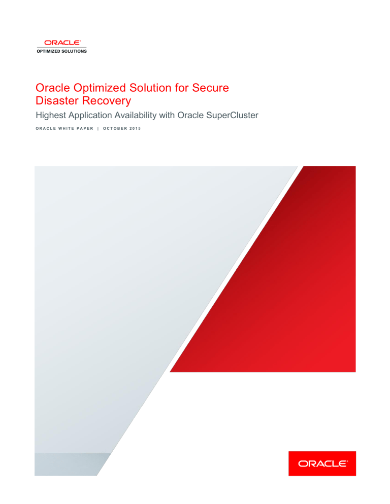 Oracle Optimized Solution for Secure Disaster Recovery: Highest Oracle Optimized Solution for Secure Disaster Recovery: Highest