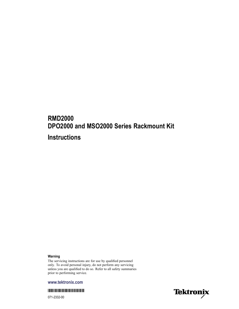 RMD2000 DPO2000 and MSO2000 Series Rackmount Kit Instructions RMD2000 DPO2000 and MSO2000 Series Rackmount Kit Instructions