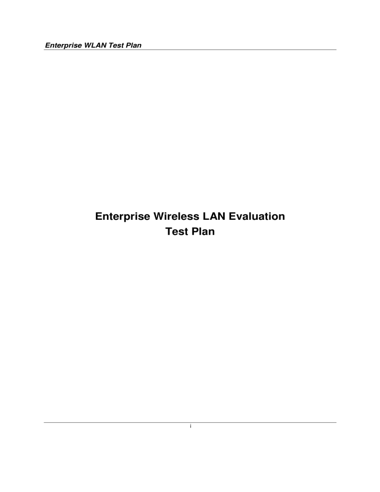 Enterprise Wireless LAN Evaluation Test Plan Enterprise Wireless LAN Evaluation Test Plan