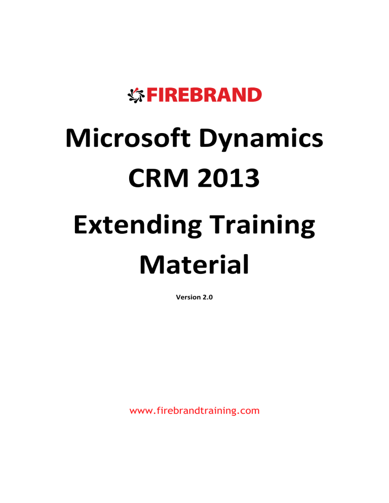 Microsoft Dynamics CRM Developer 2013 Courseware Microsoft Dynamics CRM Developer 2013 Courseware