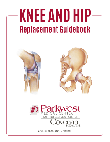 Replacement Guidebook - Parkwest Medical Center Replacement Guidebook - Parkwest Medical Center