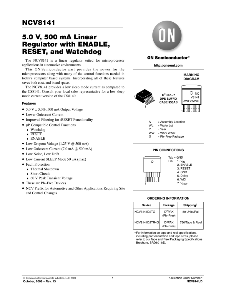NCV8141 - Linear Regulator with Enable Reset and Watchdog NCV8141 - Linear Regulator with Enable Reset and Watchdog