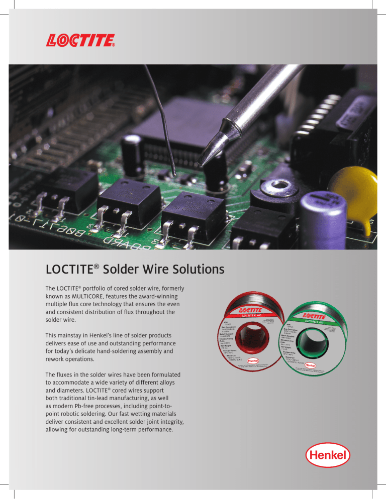 LOCTITE® Solder Wire Solutions LOCTITE® Solder Wire Solutions