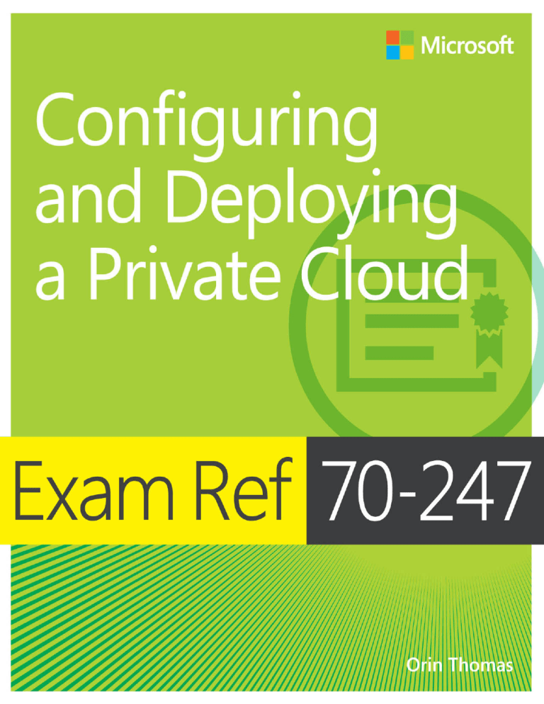 Exam Ref 70-247 Configuring and Deploying a Exam Ref 70-247 Configuring and Deploying a