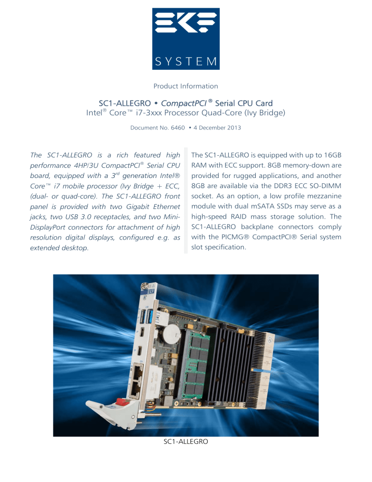SC1-ALLEGRO • CompactPCI ® Serial CPU Card Intel® Core™ i7 SC1-ALLEGRO • CompactPCI ® Serial CPU Card Intel® Core™ i7