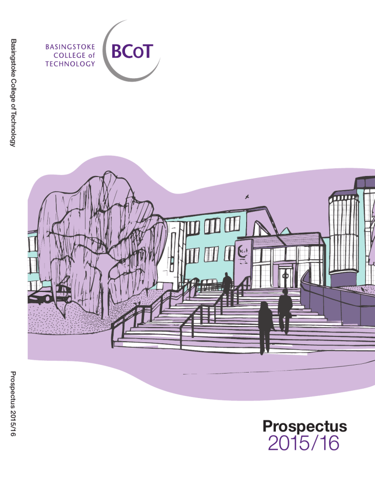 Prospectus - Basingstoke College of Technology Prospectus - Basingstoke College of Technology