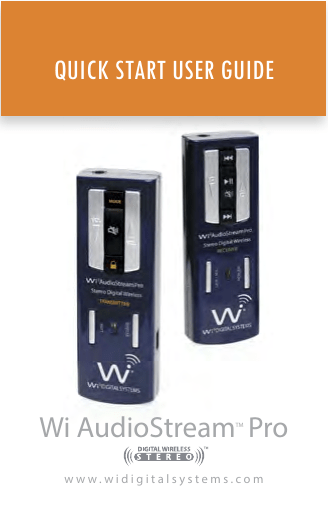 QUICK START USER GUIDE Wi AudioStream Pro QUICK START USER GUIDE Wi AudioStream Pro