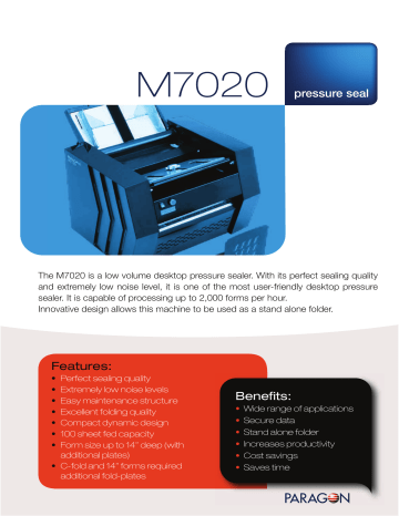 M7020 pressure seal Features: Benefits: M7020 pressure seal Features: Benefits: