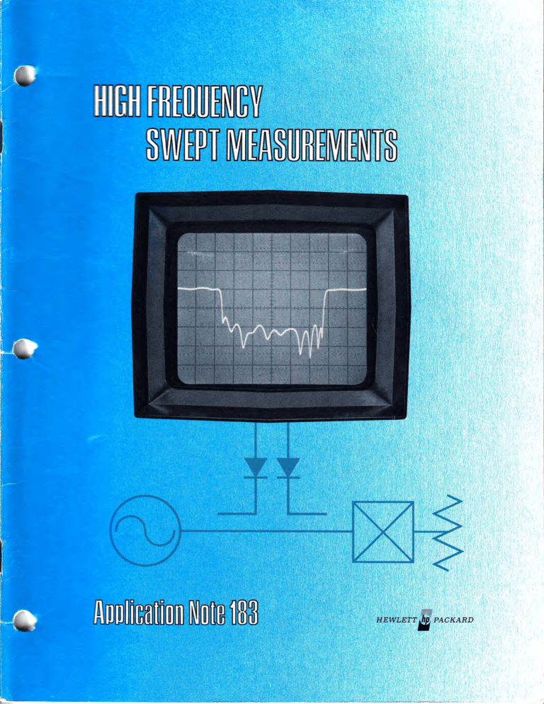 AN-183 -- High Frequency Swept Measurements AN-183 -- High Frequency Swept Measurements
