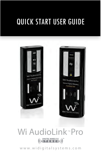 QUICK START USER GUIDE Wi AudioLink Pro QUICK START USER GUIDE Wi AudioLink Pro