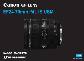 Canon EF 24-70mm F4L IS USM, 6313B002, EF 24-70mm f/4L IS USM User manual Canon EF 24-70mm F4L IS USM, 6313B002, EF 24-70mm f/4L IS USM User manual
