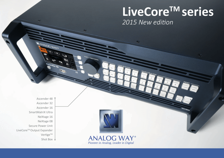 LiveCoreTM series LiveCoreTM series