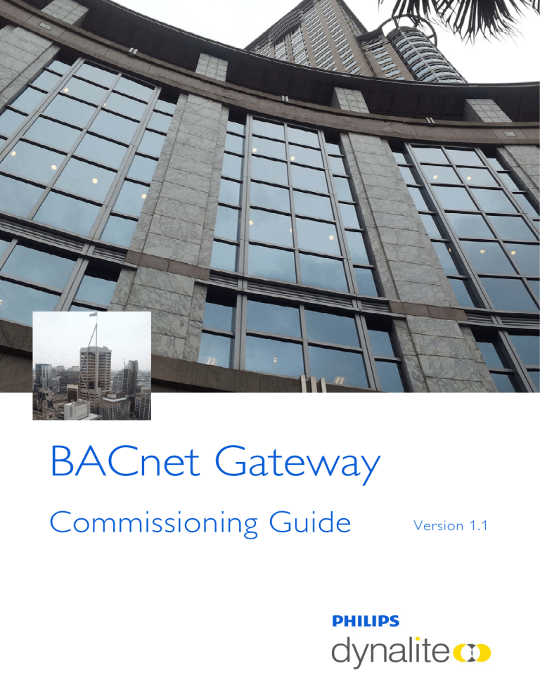 BACnet Gateway - Philips Dynalite BACnet Gateway - Philips Dynalite