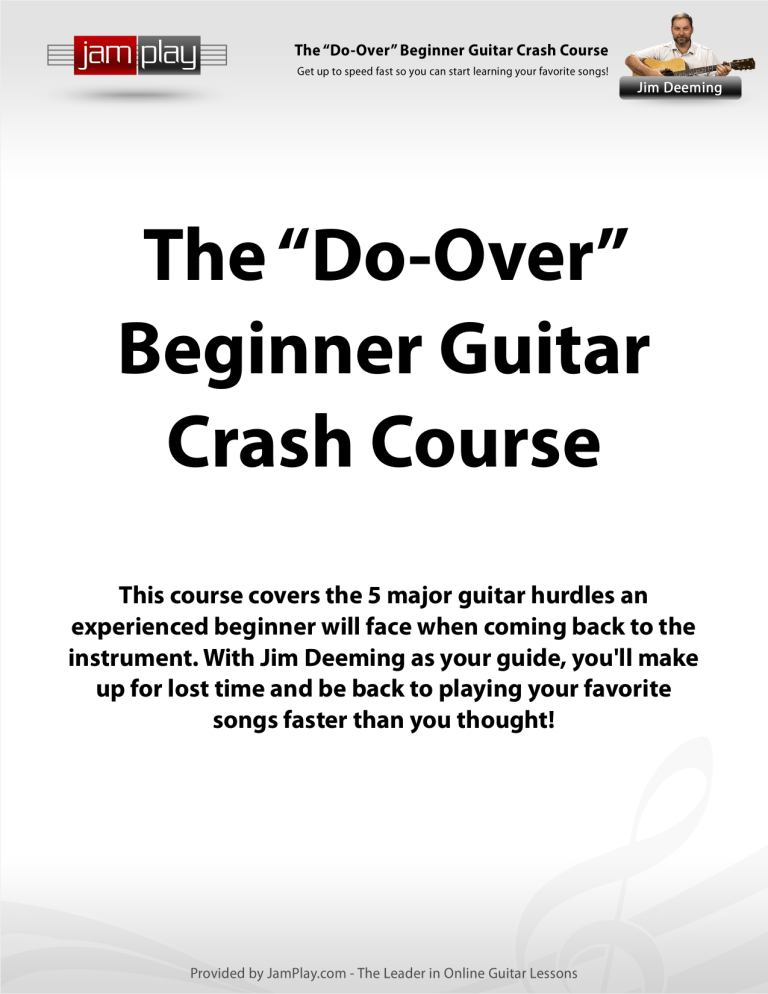 The “Do-Over” Beginner Guitar Crash Course The “Do-Over” Beginner Guitar Crash Course