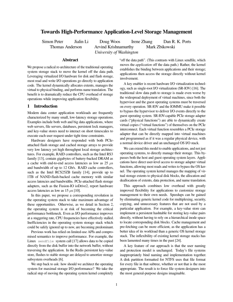 Towards High-Performance Application-Level Storage Towards High-Performance Application-Level Storage