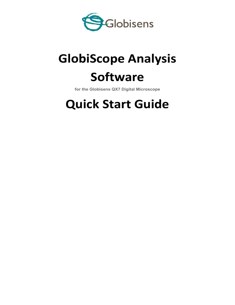 GlobiScope Analysis Software Quick Start Guide GlobiScope Analysis Software Quick Start Guide