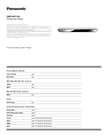 DMP-BDT330 3D Blu-ray Player PLAYABLE DISCS BD-RE/ BD DMP-BDT330 3D Blu-ray Player PLAYABLE DISCS BD-RE/ BD