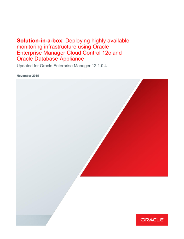 Deploying Highly Available Monitoring Infrastructure using Oracle Deploying Highly Available Monitoring Infrastructure using Oracle