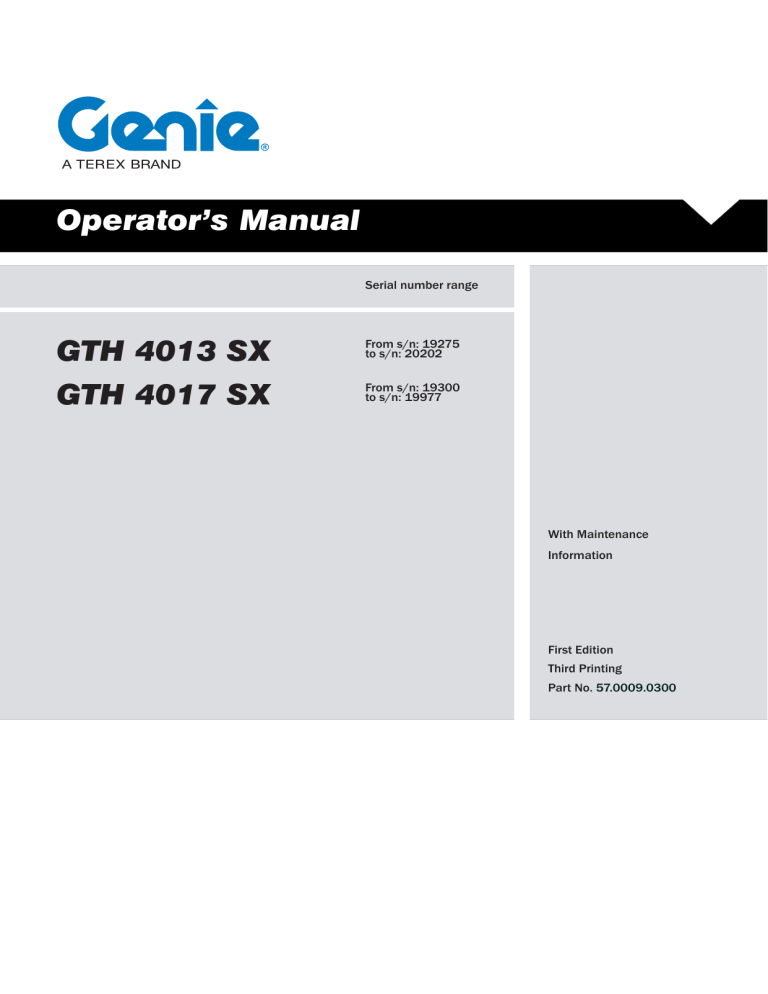 Operator`s Manual GTH 4013 SX GTH 4017 SX Operator`s Manual GTH 4013 SX GTH 4017 SX