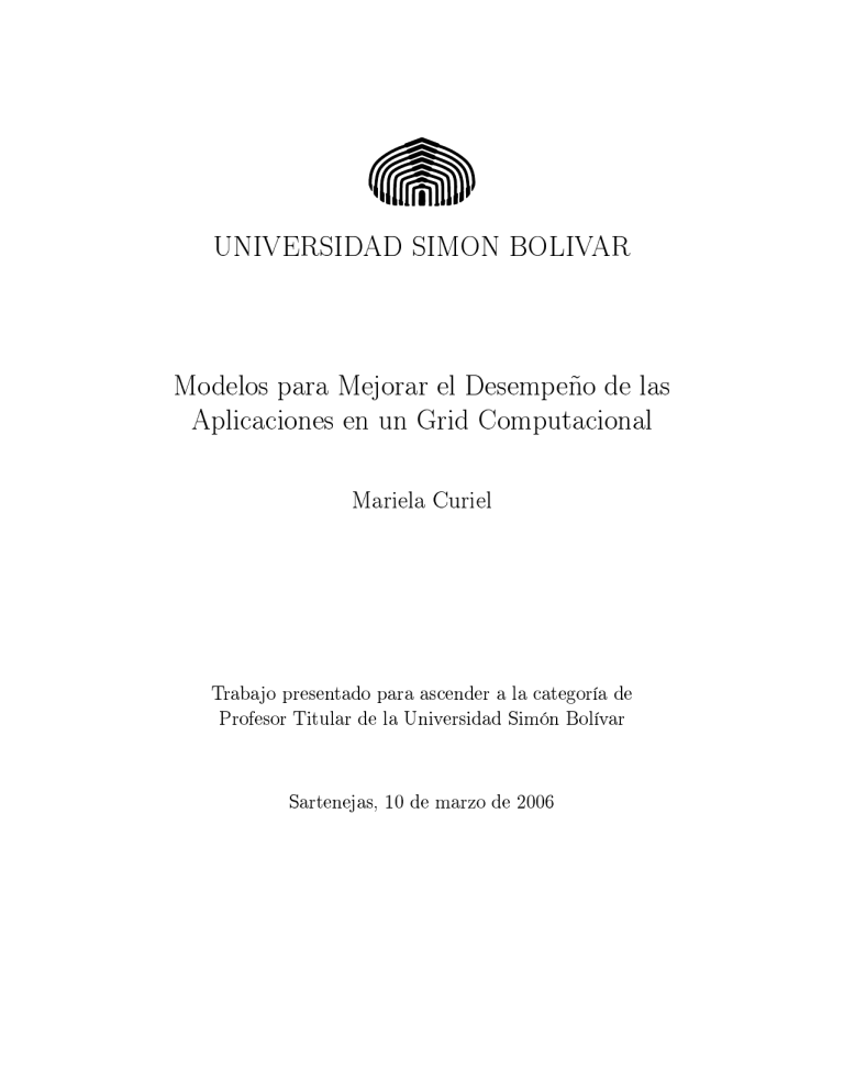 Modelos para mejorar el desempeño de las aplicaciones en un grid Modelos para mejorar el desempeño de las aplicaciones en un grid